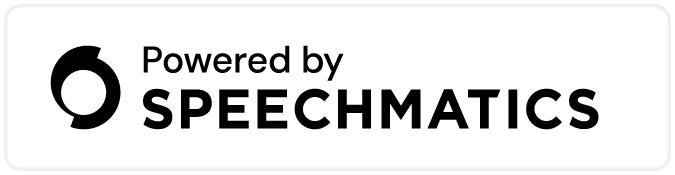 Powered by Speechmatics